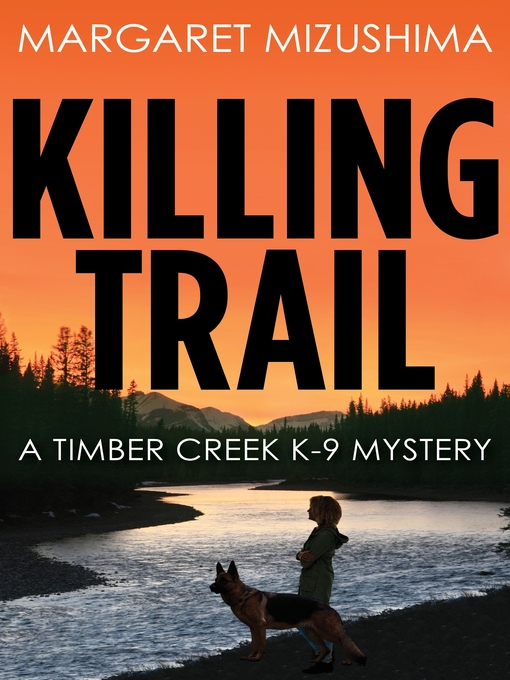 Title details for Killing Trail by Margaret Mizushima - Available